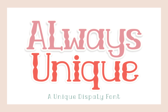 Always Unique Font for Handmade Labels and Branding