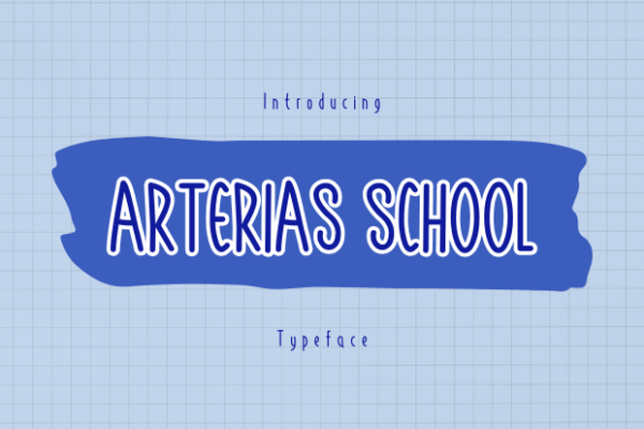 Arterias School: A Joyful Display Font