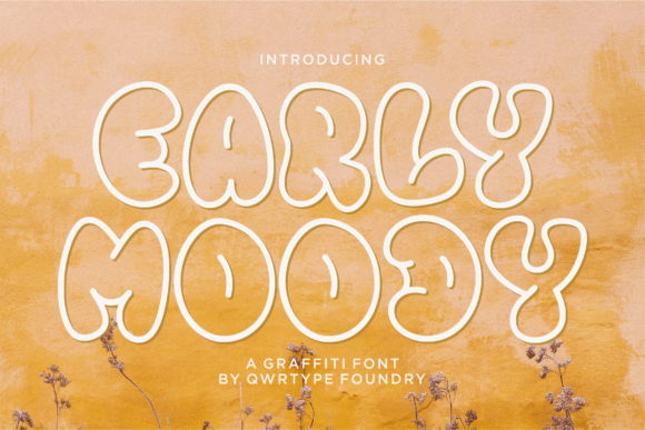 Early Moody: A Quirky Display Font for Digital Brands