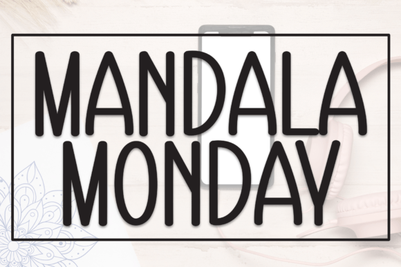 Mandala Monday Font Review