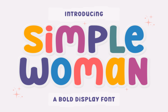 Simple Woman: The Whimsical Display Font for Makers